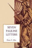 Seven Pauline Letters by Ellis, Peter F.