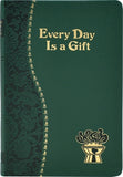 Every Day Is a Gift by Fehrenbach, Charles G.