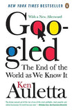 Googled: The End of the World as We Know It by Auletta, Ken