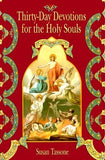 Thirty-Day Devotions for the Holy Souls by Tassone, Susan