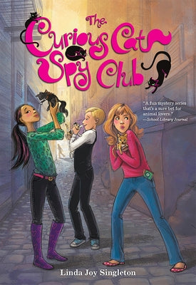 The Curious Cat Spy Club by Singleton, Linda Joy