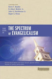 Four Views on the Spectrum of Evangelicalism by Bauder, Kevin