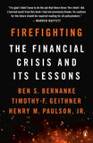 Firefighting: The Financial Crisis and Its Lessons by Bernanke, Ben S.