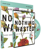 Nothing Wasted Study Guide with DVD: God Uses the Stuff You Wouldn't by Van Norman, Kasey