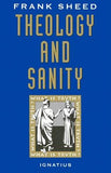 Theology and Sanity by Sheed, Frank
