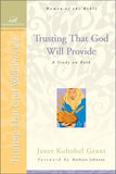 Trusting That God Will Provide: A Study on Ruth by Grant, Janet Kobobel