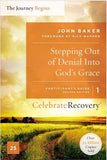 Stepping Out of Denial Into God's Grace, Volume 1: A Recovery Program Based on Eight Principles from the Beatitudes by Baker, John