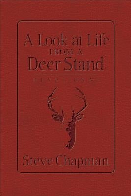 A Look at Life from a Deer Stand Devotional by Chapman, Steve