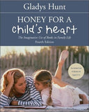 Honey for a Child's Heart: The Imaginative Use of Books in Family Life by Hunt, Gladys