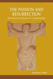 The Passion and Resurrection Narratives of Jesus by Binz, Stephen J.