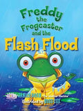 Freddy the Frogcaster and the Flash Flood by Dean, Janice