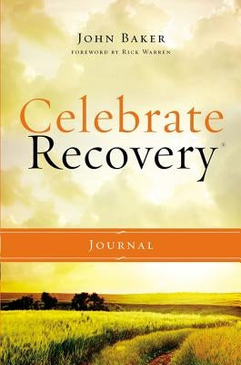 Celebrate Recovery Journal Updated Edition by Baker, John