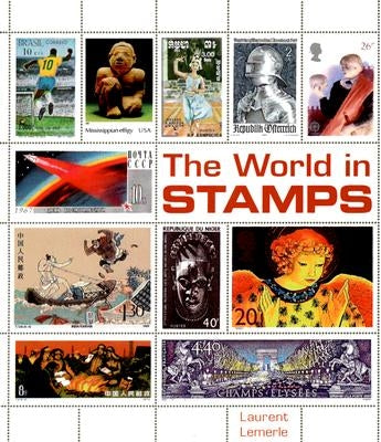 The World in Stamps by Lemerle, Laurent