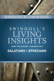 Insights on Galatians, Ephesians by Swindoll, Charles R.