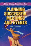 Planning Successful Meetings and Events by Boehme, Ann J.