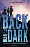 Back Before Dark by Shoemaker, Tim