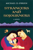 Strangers and Sojourners by O'Brien, Michael