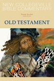 New Collegeville Bible Commentary: Old Testament by Durken, Daniel