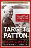 Target: Patton: The Plot to Assassinate General George S. Patton by Wilcox, Robert K.