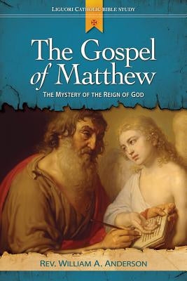 The Gospel of Matthew: Proclaiming the Ministry of Jesus by Anderson, William