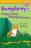 Humphrey's Creepy-Crawly Camping Adventure by Birney, Betty G.