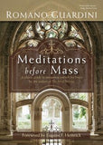 Meditations Before Mass by Guardini, Romano