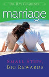 Marriage: Small Steps, Big Rewards by Guarendi, Ray