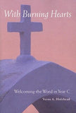 Welcoming the Word in Year C: With Burning Hearts by Holyhead, Verna