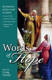 Words of Hope: Jesus Speaks Through the Saints by Turner, Craig