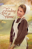 Finding Love at Home by Eicher, Jerry S.