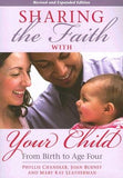 Sharing the Faith with Your Child: From Birth to Age Four by Chandler, Phyllis