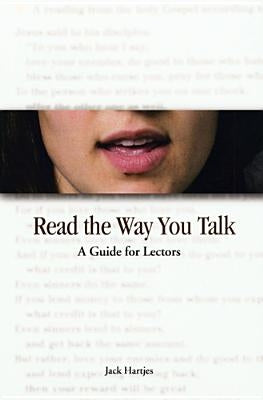 Read the Way You Talk: A Guide for Lectors by Hartjes, Jack