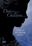 Dear Children: A Story of Post-Abortion Healing by Redemptorist Pastoral Publication