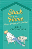 Stuck at Home Bible Crosswords: Dozens of Puzzles to Pass the Time! by Barbour Publishing