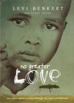 No Greater Love by Benkert, Levi