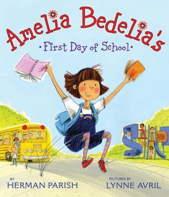 Amelia Bedelia's First Day of School by Parish, Herman