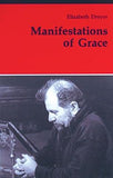 Manifestations of Grace by Dreyer, Elizabeth
