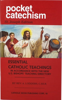 Pocket Catechism: Essential Catholic Teachings in Accordance with the New U.S. Bishops' Teaching Directory by Lodders, A.
