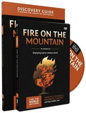 Fire on the Mountain Discovery Guide with DVD: Displaying God to a Broken World