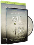 The Me I Want to Be Participant's Guide with DVD: Becoming God's Best Version of You by Ortberg, John