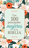 Las 100 Principales Mujeres de la Biblia: The Top 100 Women of the Bible by Compiled by Barbour Staff