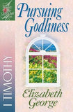 Pursuing Godliness: 1 Timothy by George, Elizabeth
