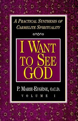 I Want to See God by Marie-Eugene, P.