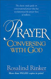Prayer: Conversing with God by Rinker, Rosalind