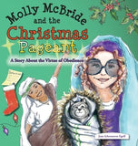Molly McBride and the Christmas Pageant: A Story About the Virtue of Obedience by Schoonover-Egolf, Jean Ann