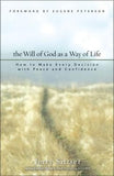 The Will of God as a Way of Life: How to Make Every Decision with Peace and Confidence by Sittser, Jerry L.