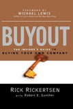 Buyout: The Insider's Guide to Buying Your Own Company by Rickertsen, Rick