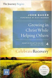 Growing in Christ While Helping Others Participant's Guide 4: A Recovery Program Based on Eight Principles from the Beatitudes by Baker, John