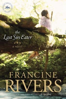 The Last Sin Eater by Rivers, Francine