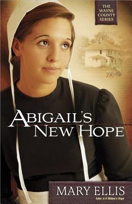 Abigail's New Hope by Ellis, Mary